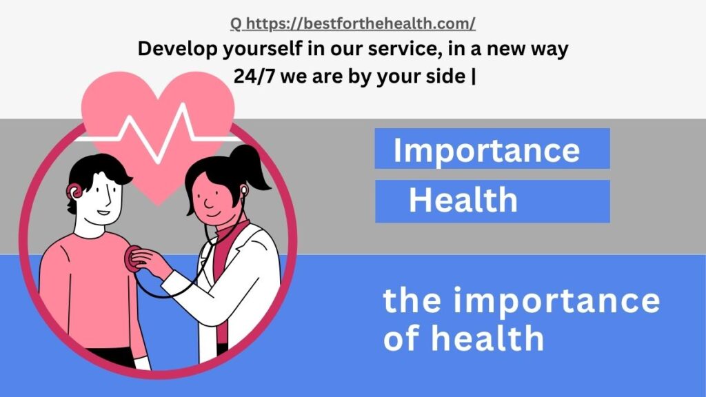 the importance of health?