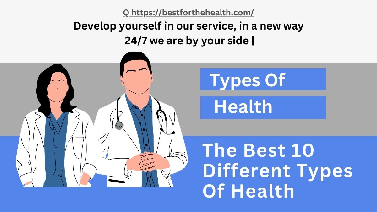 The Best 10 Different Types Of Health